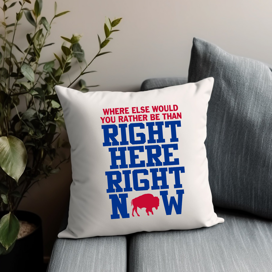 Right Here Right Now Buffalo Pillow Case