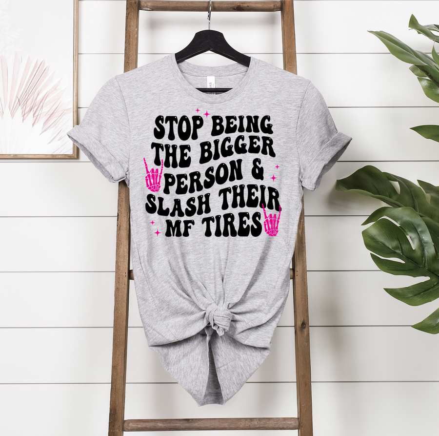 Stop Being The Bigger Person Unisex T-shirt