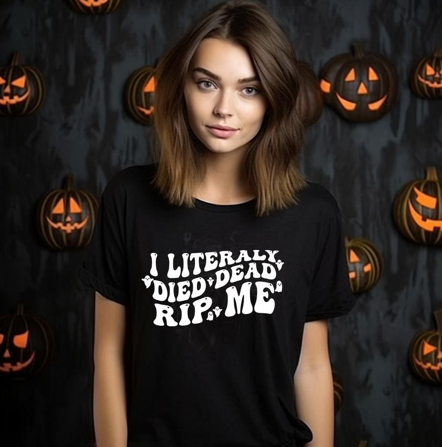 I Literally Died Dead Unisex T-shirt