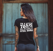 A Little Toxic Unisex T-shirt - Back Print