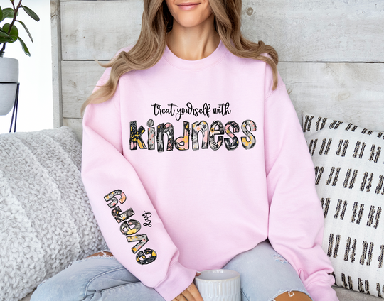 Treat Yourself With Kindness Heavy Blend Sweatshirt (Front and Sleeve)