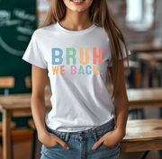 Bruh We Back Unisex T-shirt