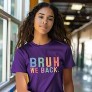 Bruh We Back Unisex T-shirt