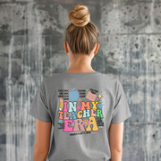 In My Teacher Era Unisex T-shirt (Back of shirt)