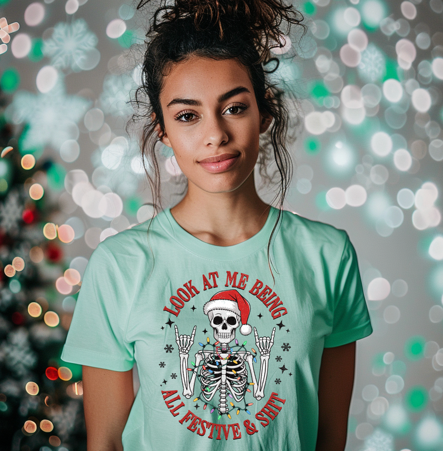 Look At Me Being All Festive and Shit Unisex T-shirt