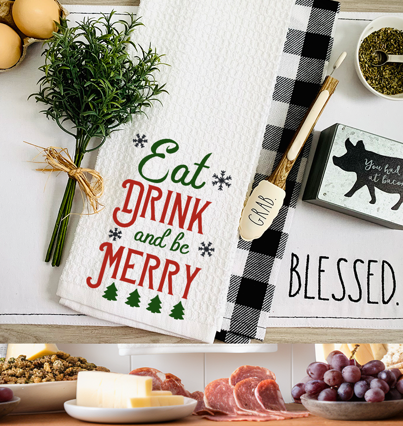 Eat Drink and Be Merry Kitchen Towel