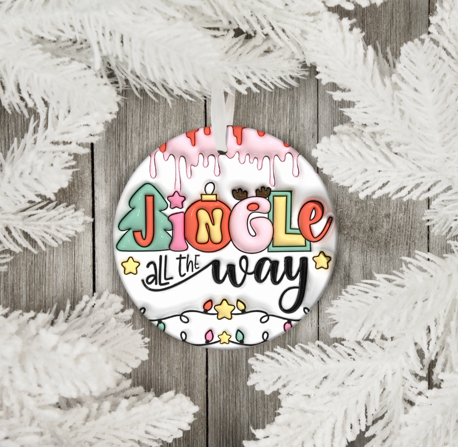 Jingle All The Way Ornament