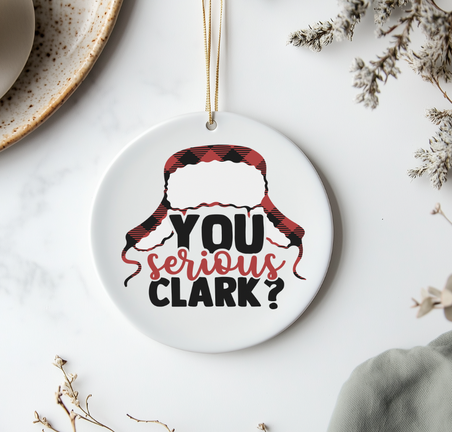 You Serious Clark Ornament