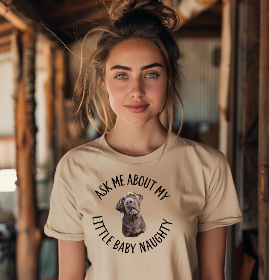 Ask Me About My Little Baby Naughty Unisex T-shirt