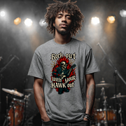 Rock Out With Your Hawk Out T-shirt