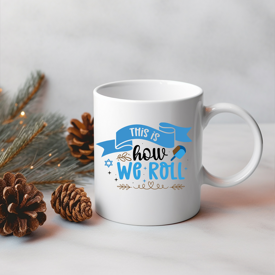 This Is How We Roll 15oz Mug