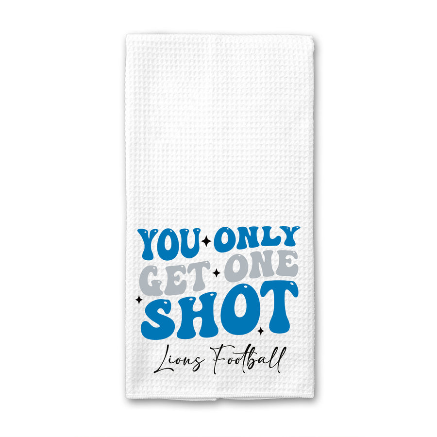 You Only Get One Shot Lions Football Waffle Weave Towel