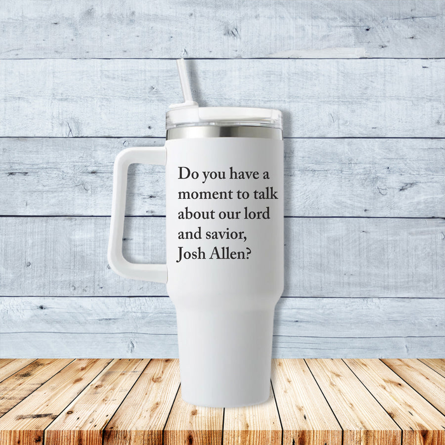Talk About Our Lord and Savior Josh 40oz Travel Mug