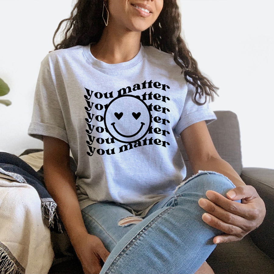 You Matter Smiley Face T-shirt
