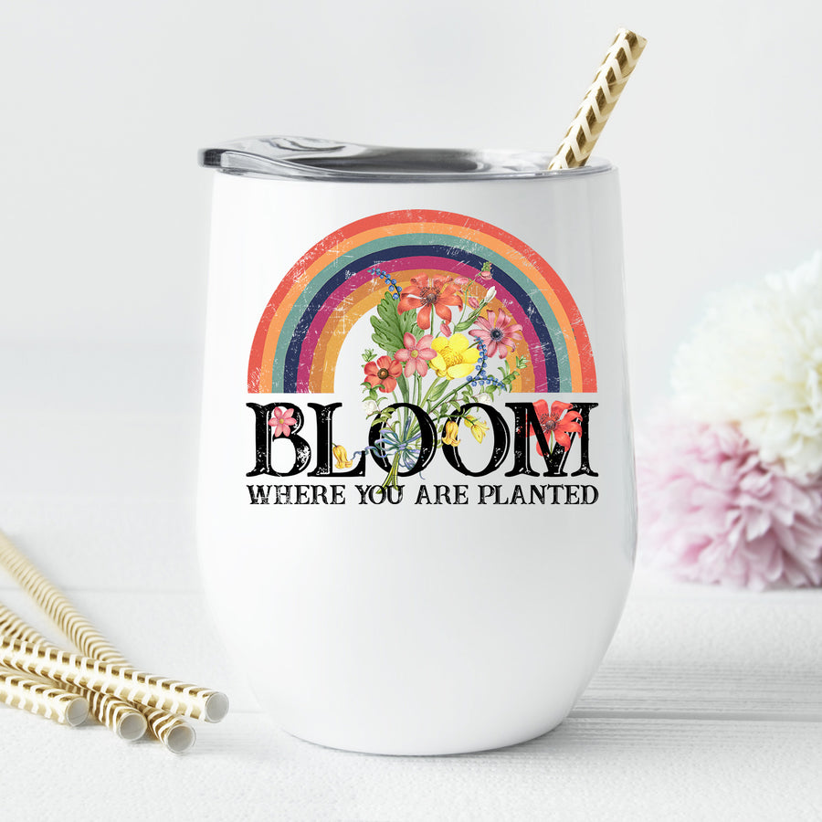 Bloom Where You are Planted Wine Tumbler