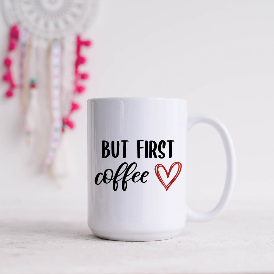 But First Coffee 15oz Mug