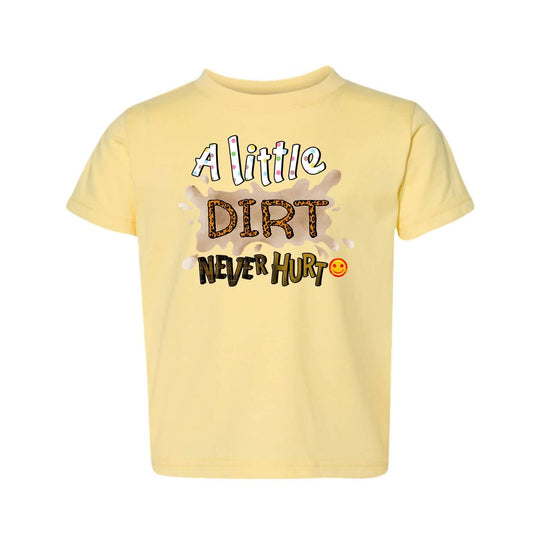A Little Dirt Toddler T-shirt