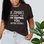 If Zombies Chase Us T-shirt