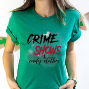 Crime Shows & Comfy Clothes Unisex T-shirt
