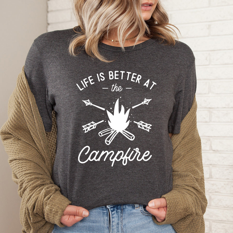 Life Is Better At The Campfire T-shirt