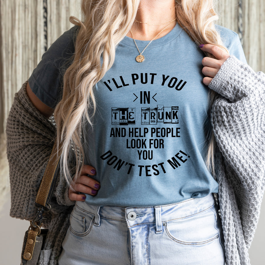 Don't Test Me Unisex T-shirt
