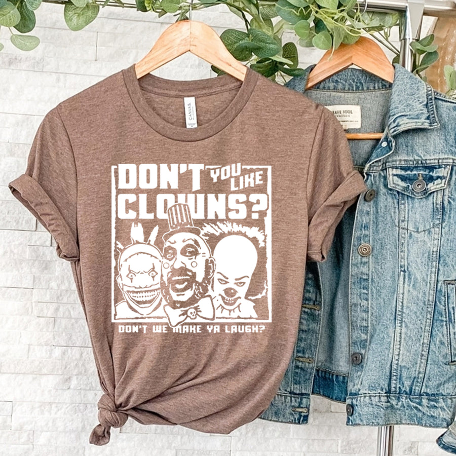 Don't You Like Clowns Unisex T-shirt