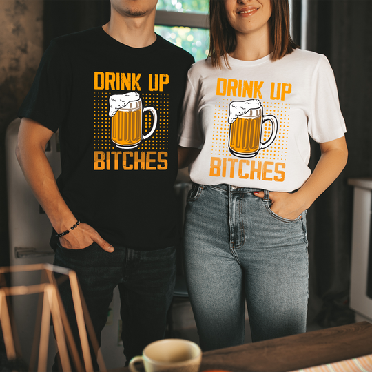 Drink Up Bitches Unisex T-shirt