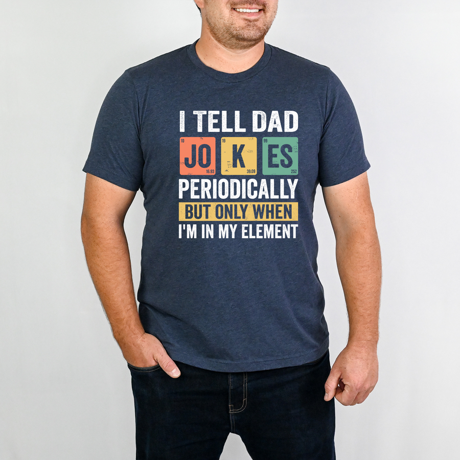 I Tell Dad Jokes Periodically Unisex T-shirt