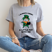 I Always Carry A Little Pot With Me Unisex T-shirt