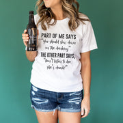 Don't Listen To Her She's Drunk Unisex T-shirt