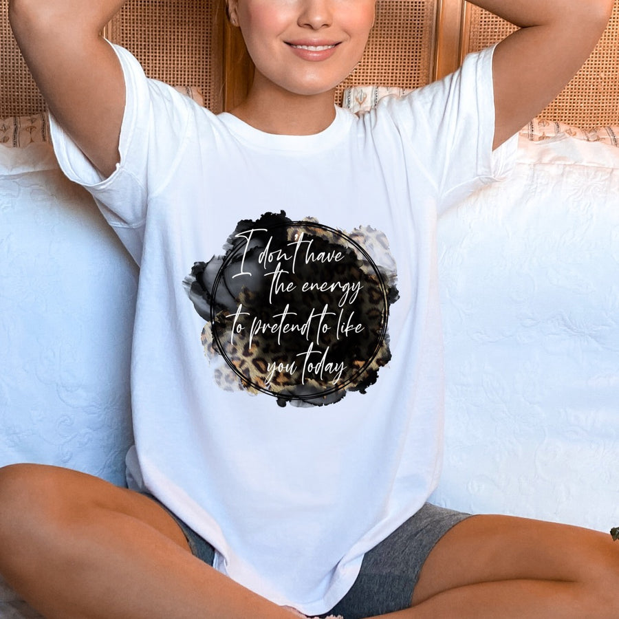 I Don't Have The Energy Unisex T-shirt