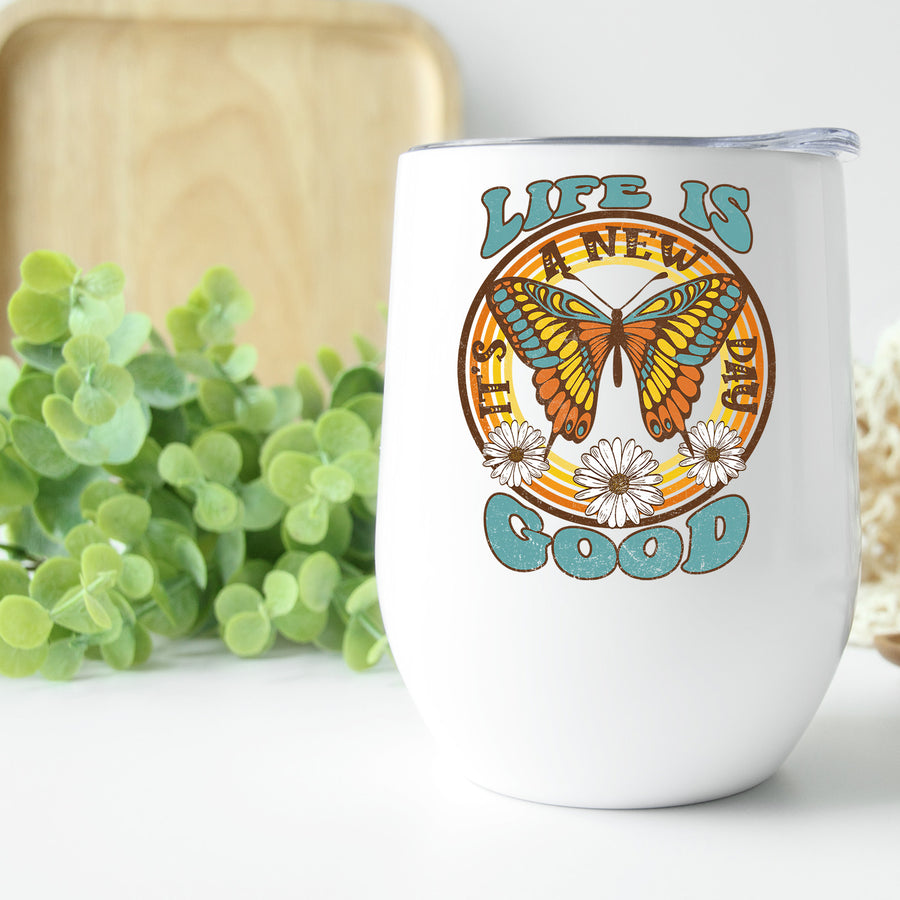 Life Is Good Butterfly Wine Tumbler