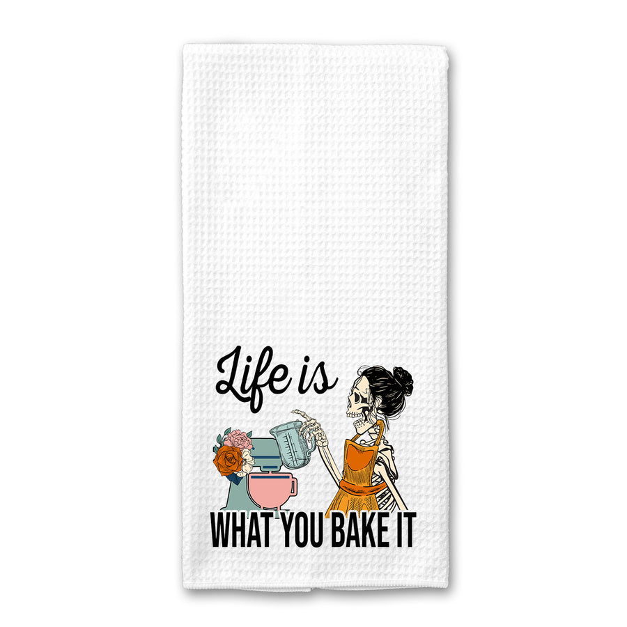 Life is What You Bake It Kitchen Towel