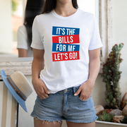 It's The Bills For Me Unisex T-shirt