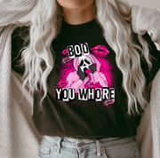 Boo You Whore Unisex T-shirt