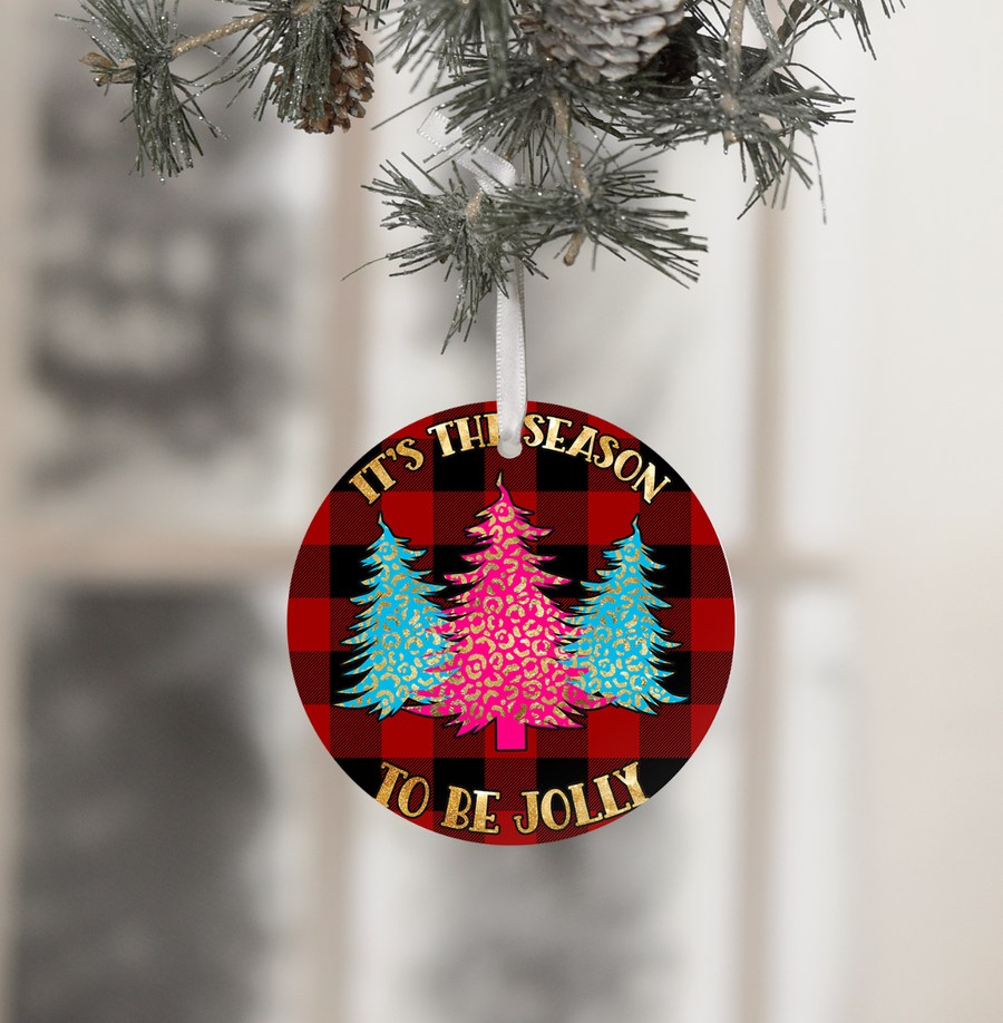 It's The Season To Be Holly Jolly - Holiday Ornament