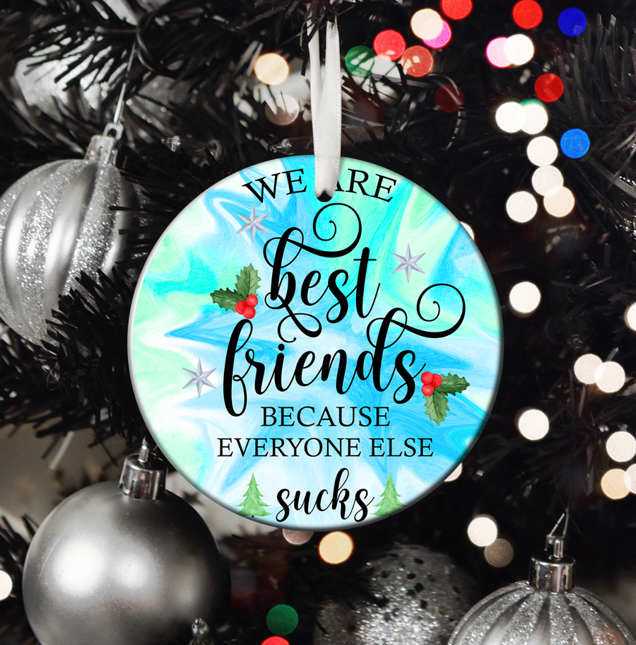 We Are Best Friends - Holiday Ornament