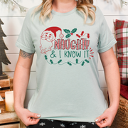 Naughty And I Know It Unisex T-shirt