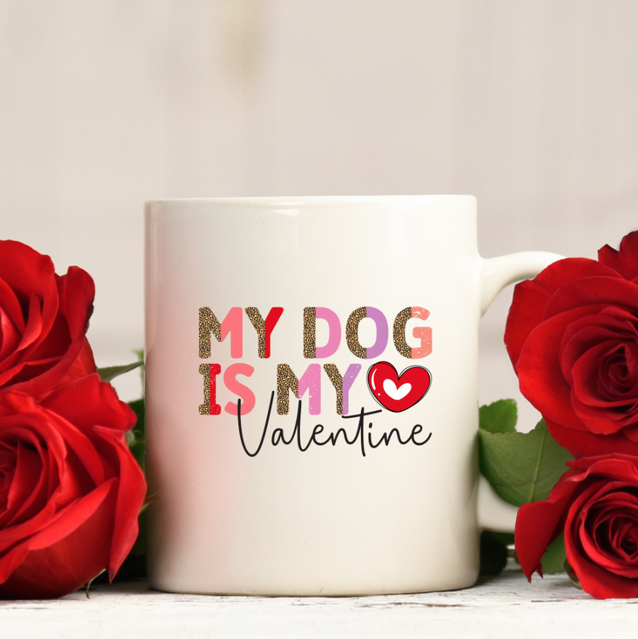 My Dog Is My Valentine 15oz Ceramic Mug