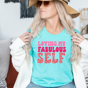 Love My Fabulous Self Unisex T-shirt
