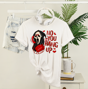 No You Hang Up Unisex T-shirt