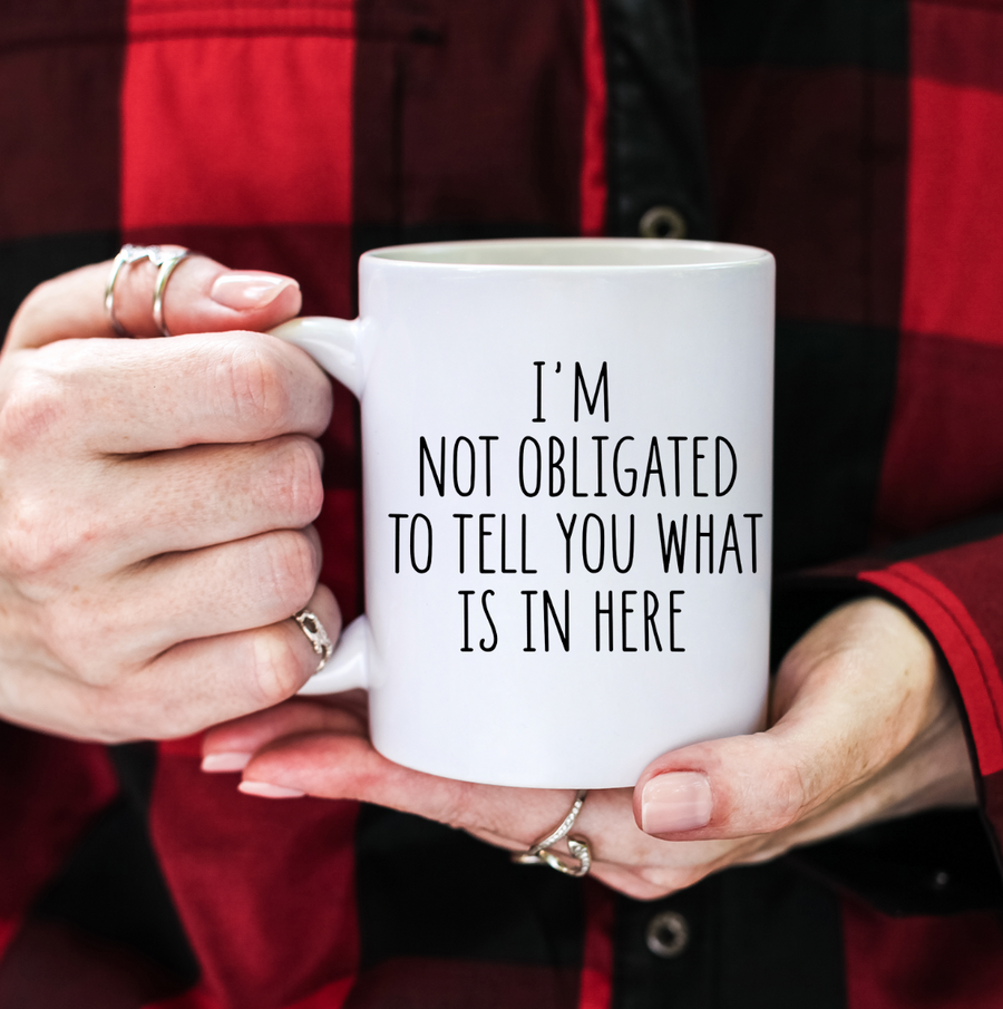 I'm Not Obligated 15oz Mug
