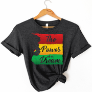 The Power Of A Dream Unisex T-shirt