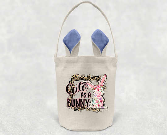 Cute As A Bunny - Easter Basket