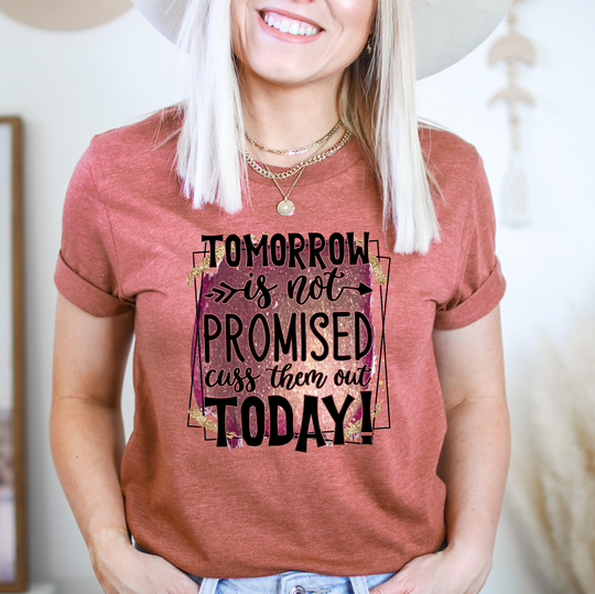 Tomorrow Is Not Promised Unisex T-shirt