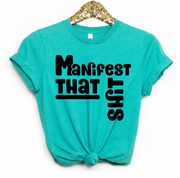 Manifest That Shit Unisex T-shirt