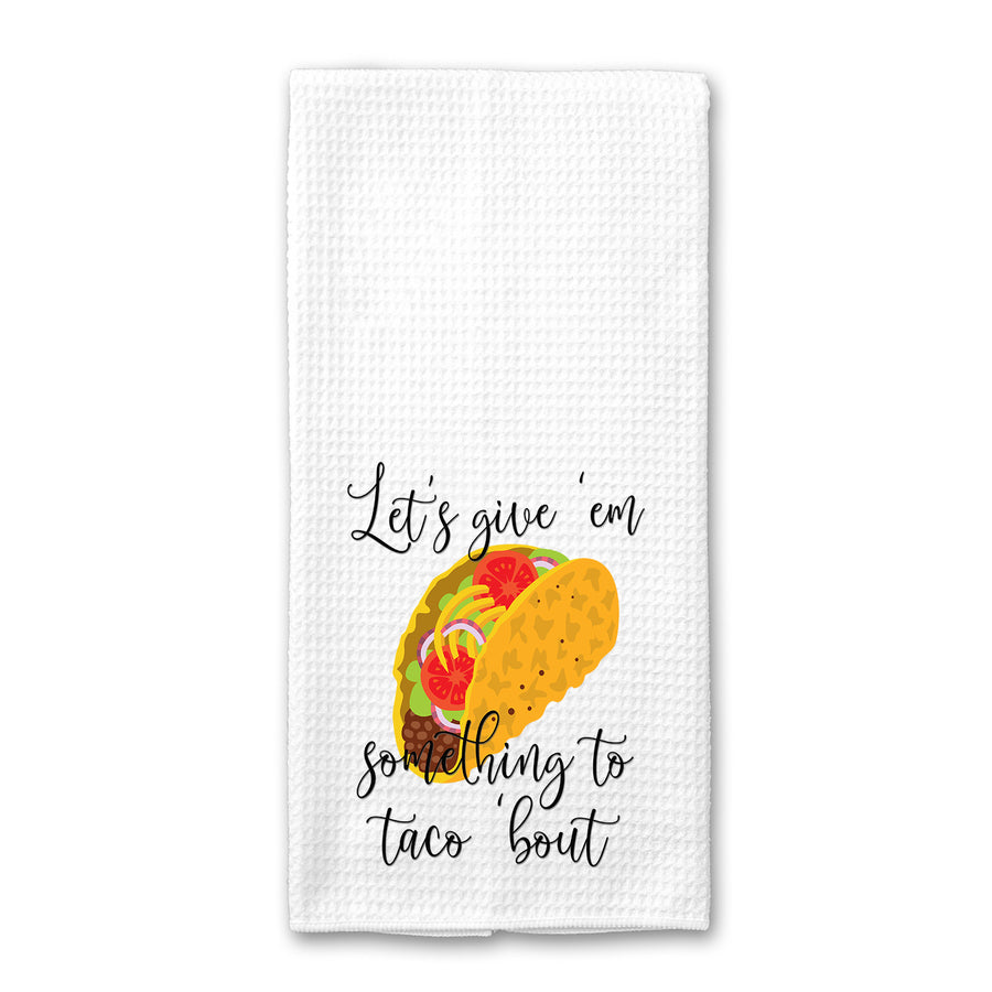 Taco 'Bout Kitchen Towel