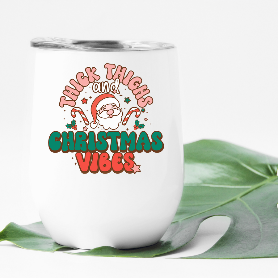 Thick Thighs and Christmas Vibes Wine Tumbler