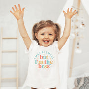 I'm The Boss Toddler T-shirt