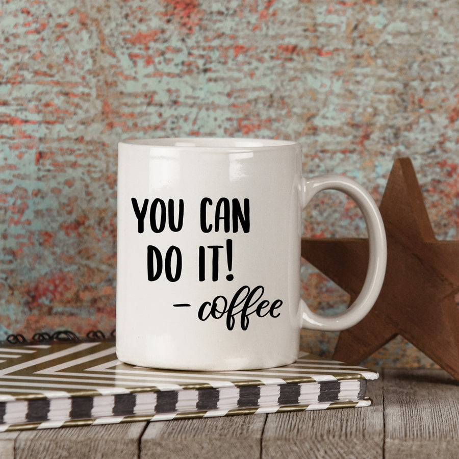 You Can Do It! 15oz Mug